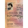 Lessons in Diplomacy: Politics, Power and Parties