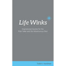 Life Winks: Inspirational Quotes for the Risk Taker and the Adventurous Soul