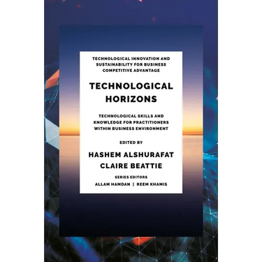 Technological Horizons: Technological Skills and Knowledge for Practitioners Within Business Environment