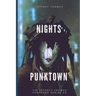 Nights in Punktown: A Trio of Dark Science Fiction Stories