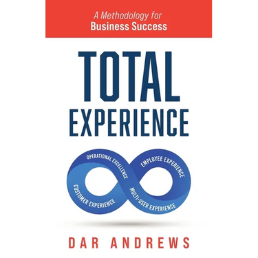 Total Experience: A Methodology for Business Success