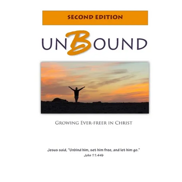 Unbound: Growing Ever-freer in Christ