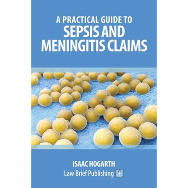 A Practical Guide to Sepsis and Meningitis Claims