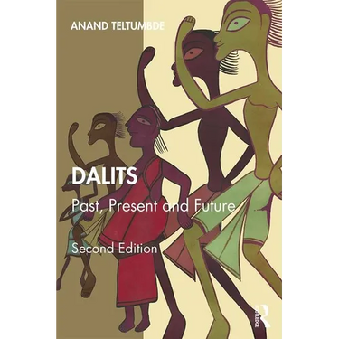 Dalits: Past, Present and Future