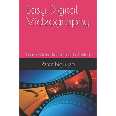 Easy Digital Videography
