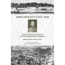John Dooley's Civil War: An Irish American's Journey in the First Virginia Infantry Regiment