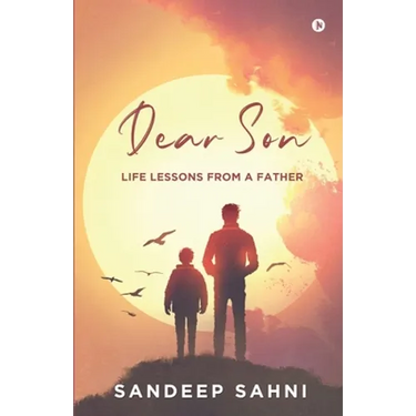 Dear Son: Life Lessons from a Father