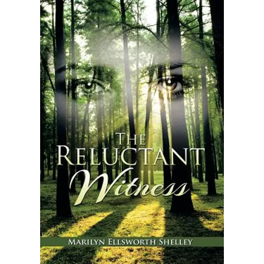 The Reluctant Witness