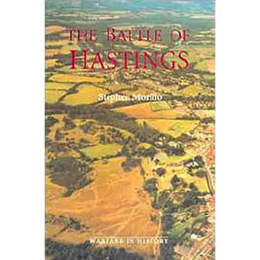 The Battle of Hastings: Sources and Interpretations
