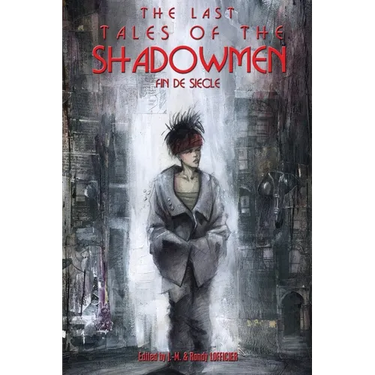 The Last Tales of the Shadowmen 20: Fin de Siecle