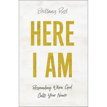 Here I Am: Responding When God Calls Your Name