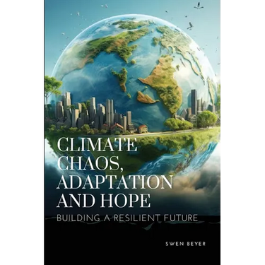 Climate Chaos, Adaptation, and Hope