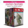Fantasy Creatures: Adult Coloring Book Collection