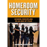 Homeroom Security: School Discipline in an Age of Fear