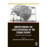 Understanding the Lived Experience of the Stroke Patient: A Guide for Health Professionals