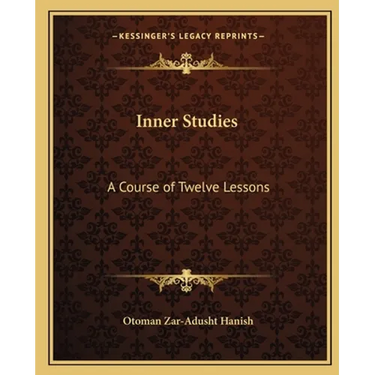 Inner Studies: A Course of Twelve Lessons