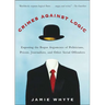 Crimes Against Logic: Exposing the Bogus Arguments of Politicians, Priests, Journalists, and Other Serial Offenders