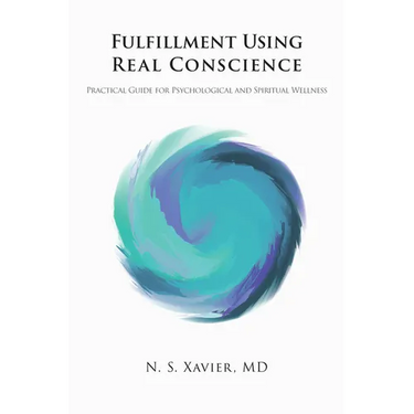 Fulfillment Using Real Conscience: Practical Guide for Psychological and Spiritual Wellness