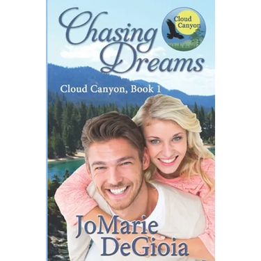 Chasing Dreams: Cloud Canyon Book 1