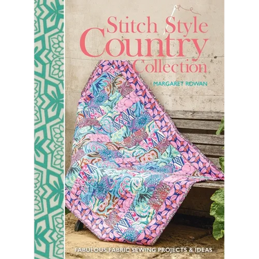 Stitch Style Country Collection: Fabulous fabric sewing projects & ideas