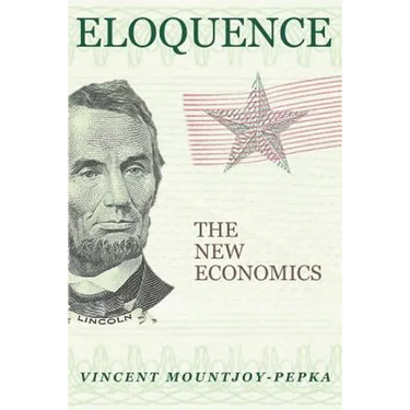 Eloquence: The New Economics