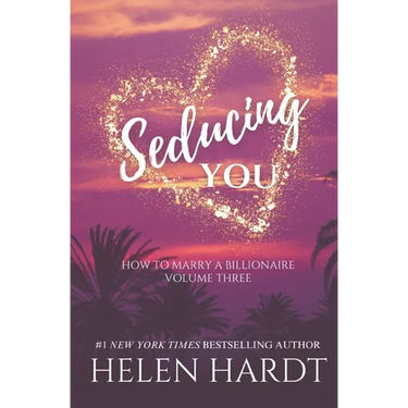 Seducing You: How to Marry a Billionaire Three