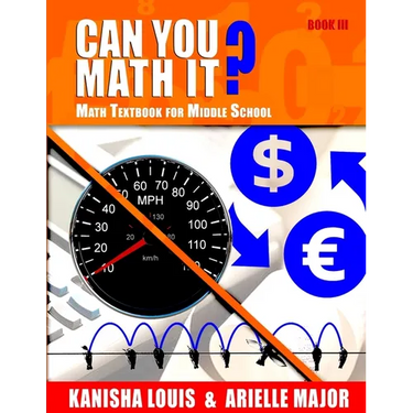 Can You Math It? Book III: Math Textbook for Middle School