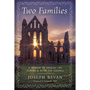Two Families: A Memoir of English life during and after the Council