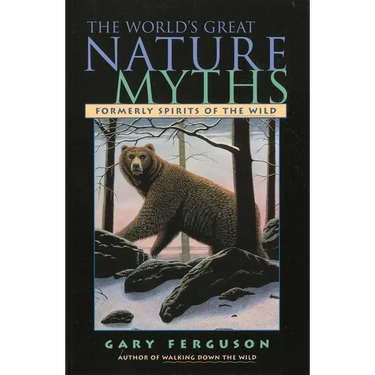 World's Great Nature Myths