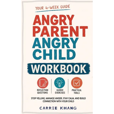 Angry Parent Angry Child Workbook Anger Management Workbook for Parents