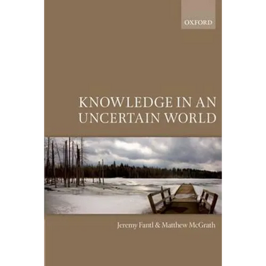 Knowledge in an Uncertain World