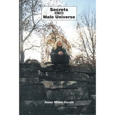 Secrets in the Male Universe: Even a Blind Hog Roots up an Acorn