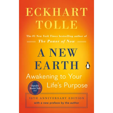 A New Earth: Oprah's Book Club: Awakening to Your Life's Purpose