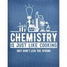 Hexagonal Chemistry Lab Book: 8.5 X 11 Chemistry School Graph Paper Chemistry Is Like Cooking But Don't Lick the Spoon