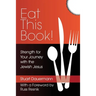 Eat This Book!: Strength for Your Journey with the Jewish Jesus