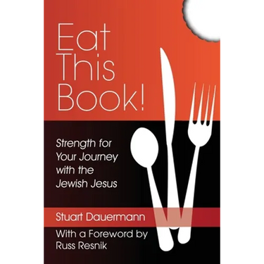 Eat This Book!: Strength for Your Journey with the Jewish Jesus