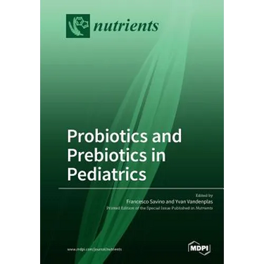 Probiotics and Prebiotics in Pediatrics