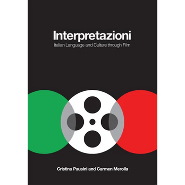Interpretazioni: Italian Language and Culture Through Film