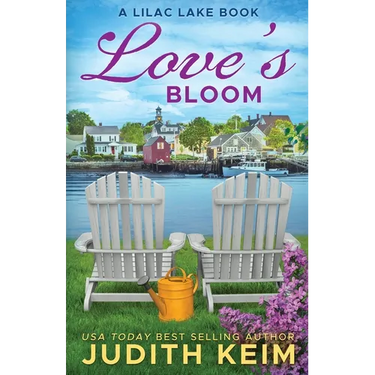 Love's Bloom: A Lilac Lake Book