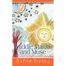 Middle Mania and Muse: Collected Poems and Essays