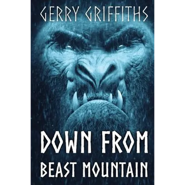 Down From Beast Mountain