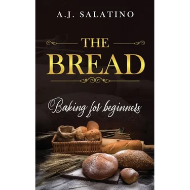 The Bread: baking for beginners