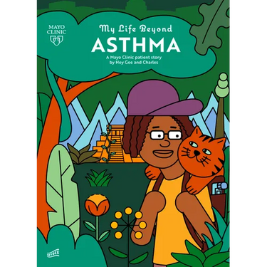 My Life Beyond Asthma: A Mayo Clinic Patient Story