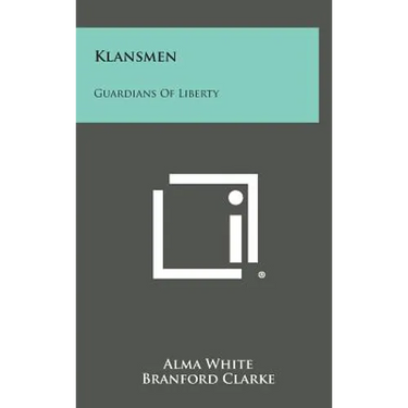 Klansmen: Guardians of Liberty