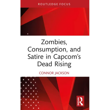 Zombies, Consumption, and Satire in Capcom's Dead Rising