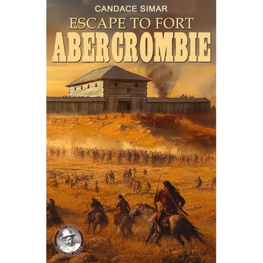 Escape to Fort Abercrombie