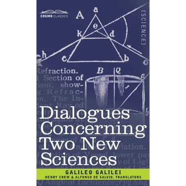Dialogues Concerning Two New Sciences