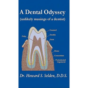 A Dental Odyssey: unlikely musings of a dentist