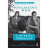 Engaging Men in Couples Therapy