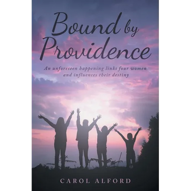 Bound by Providence: An unforeseen happening links four women and influences their destiny